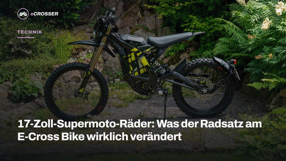 17-Zoll-Supermoto-Räder: Was der Radsatz am E-Cross Bike wirklich verändert