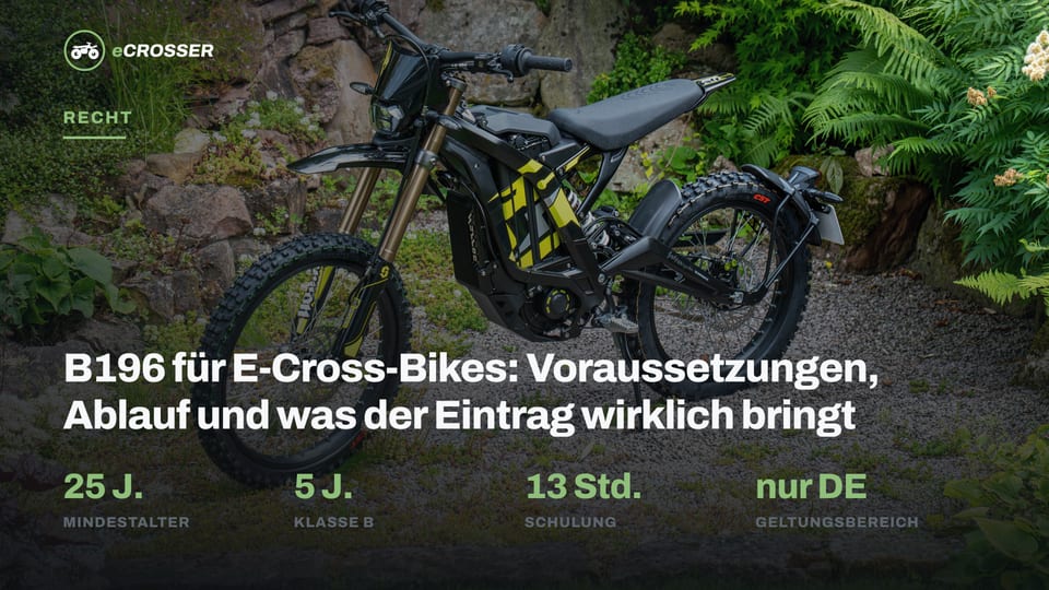 B196 für E-Cross-Bikes: Voraussetzungen, Ablauf und was der Eintrag wirklich bringt
