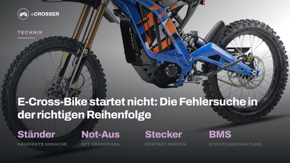 E-Cross-Bike startet nicht: Die Fehlersuche in der richtigen Reihenfolge