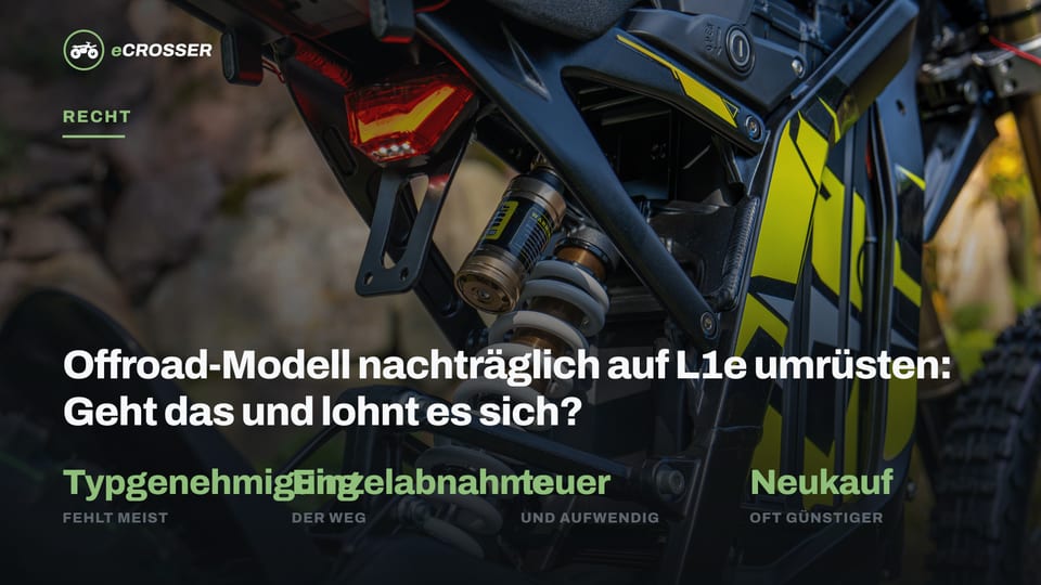 Offroad-Modell nachträglich auf L1e umrüsten: Geht das und lohnt es sich?