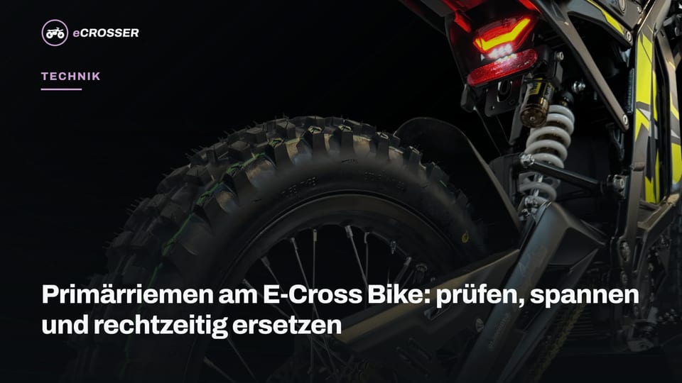 Primärriemen am E-Cross Bike: prüfen, spannen und rechtzeitig ersetzen